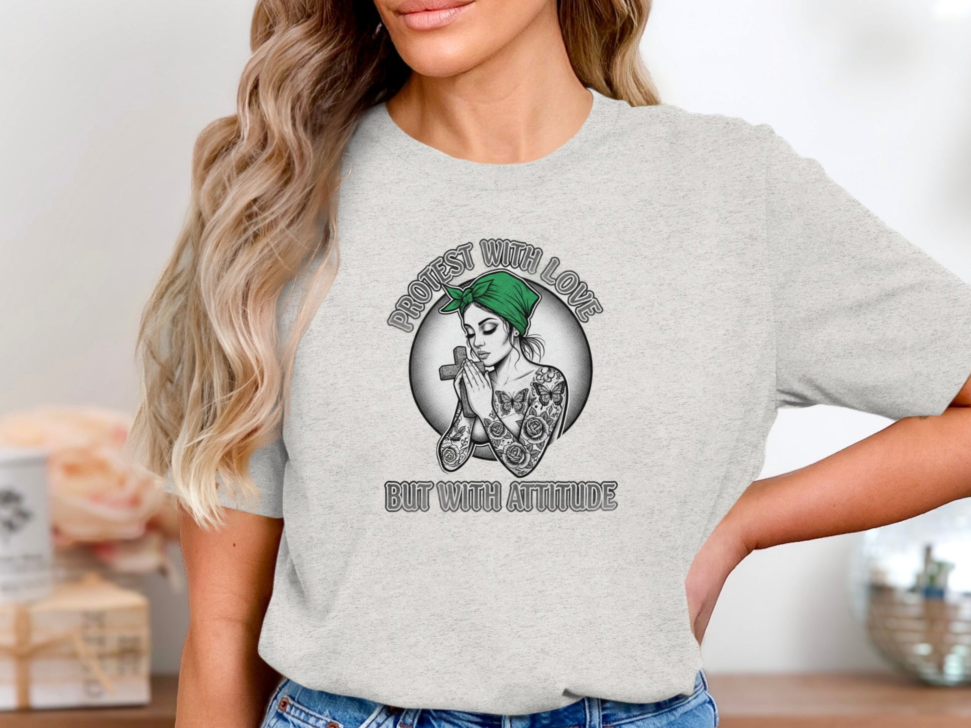 Protest With Love But With Attitude Shirt