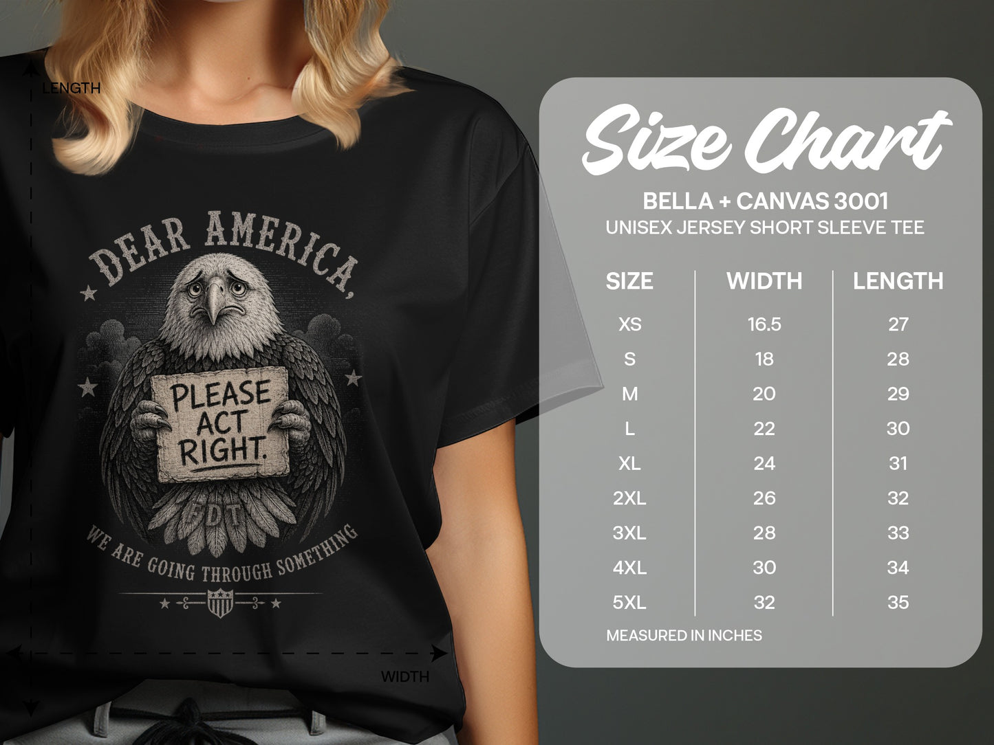 T-shirt with eagle graphic and text "Dear America, Please Act Right." Size chart included.
