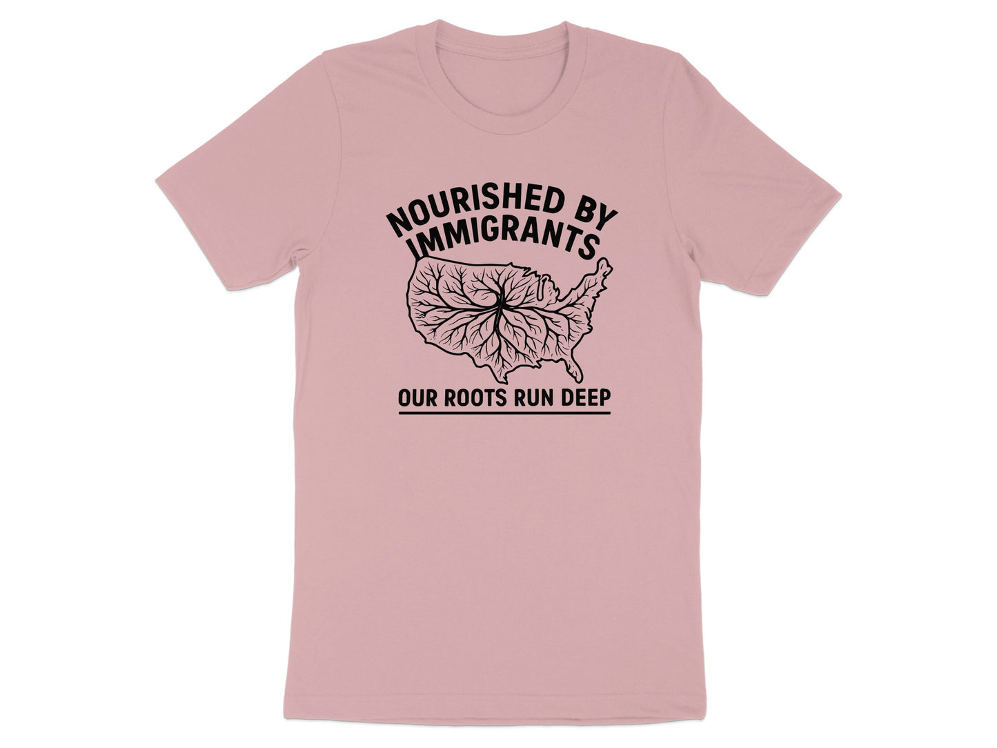 Nourished By Immigrants Our Roots Run Deep T-shirt