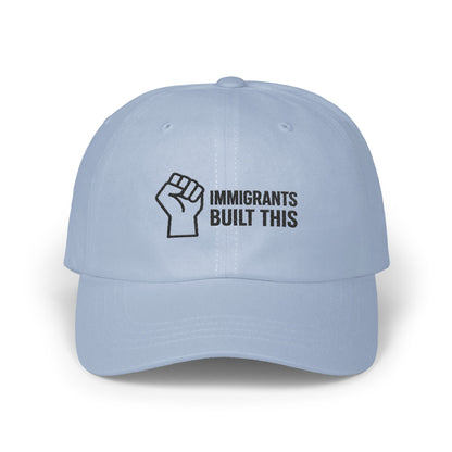 Immigrants Built This Hat Empowering Statement product