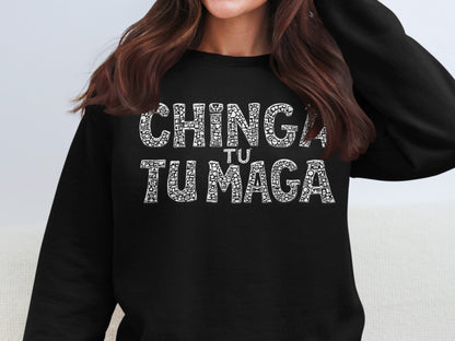 CHINGA TU MAGA Sweatshirt Powerful Statement Apparel