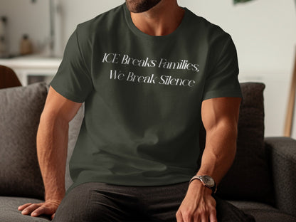 ICE Breaks Families We Break Silence T-shirt product