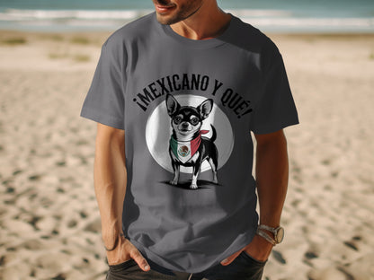 Mexicano Y Que Chihuahua Dog Lover Graphic T-shirt product