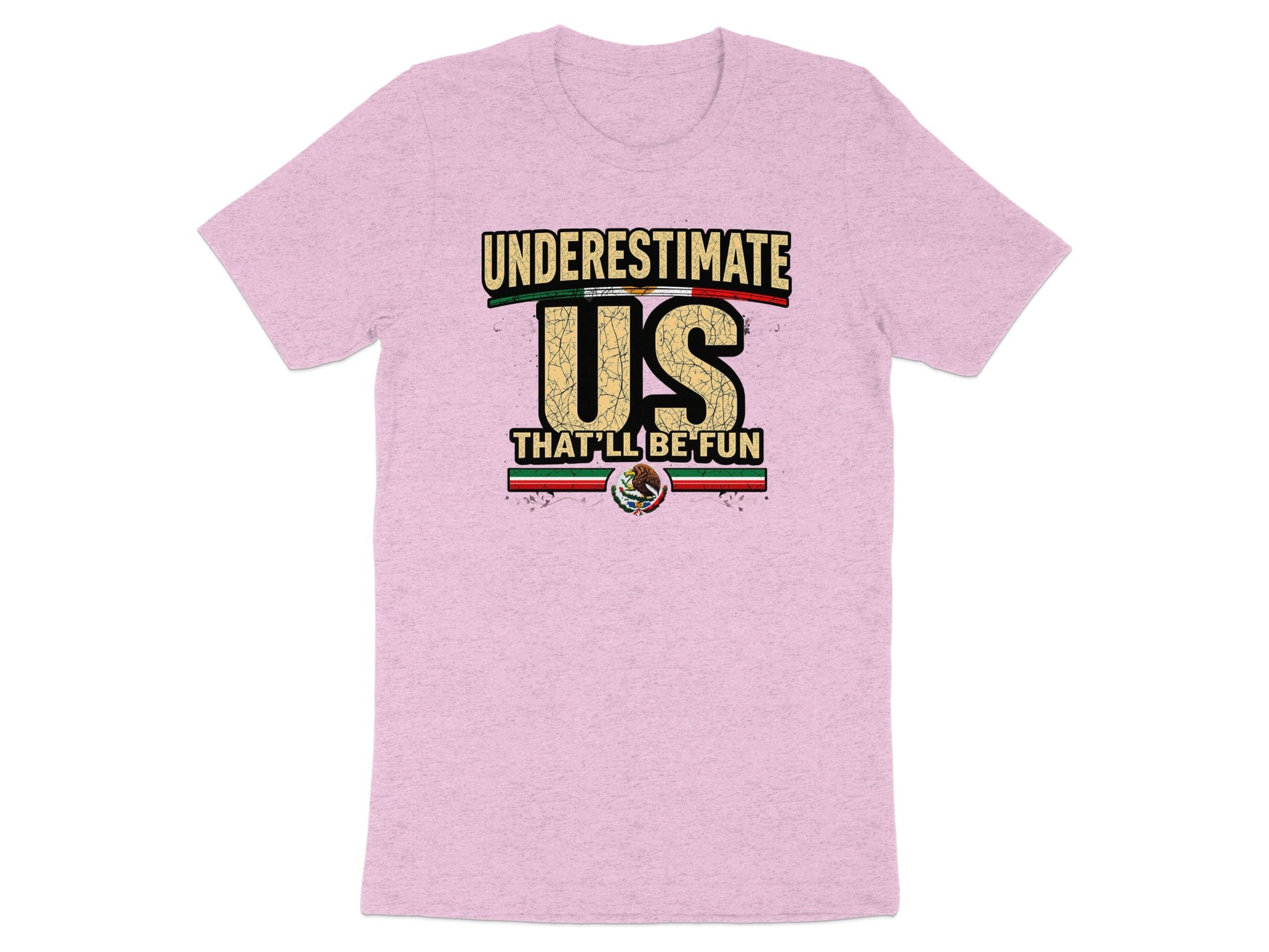 Underestimate Us That'll Be Fun T-shirt product type