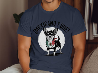 ¡Mexicano Y Qué! Graphic Chihuahua Shirt product