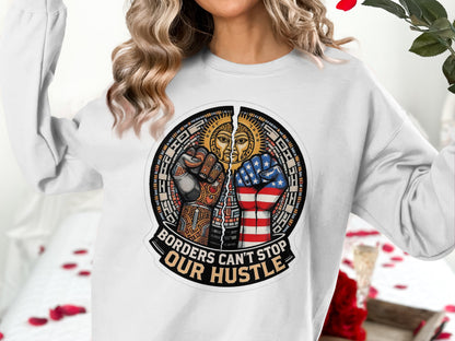 Borders Can't Stop Our Hustle Graphic Sweatshirt product