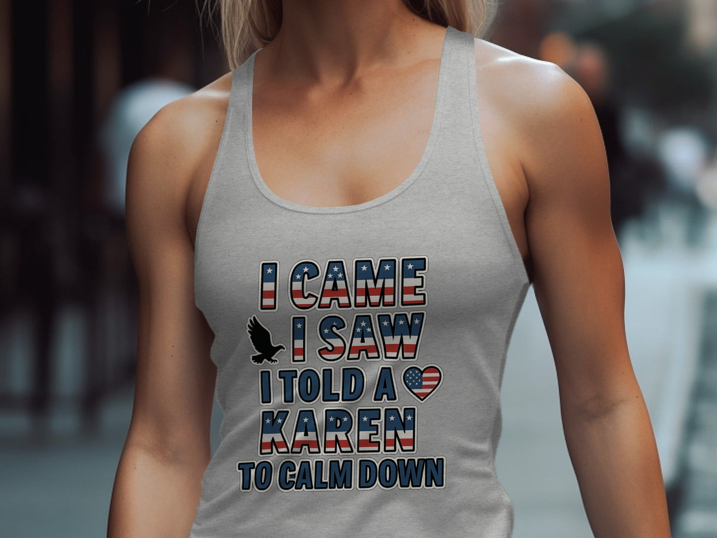 I Came I Saw I Told A Karen To Calm Down product type