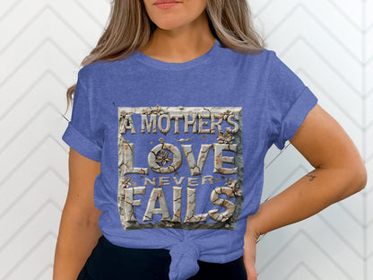 A Mother's Love Never Fails Inspirational Shirt product type