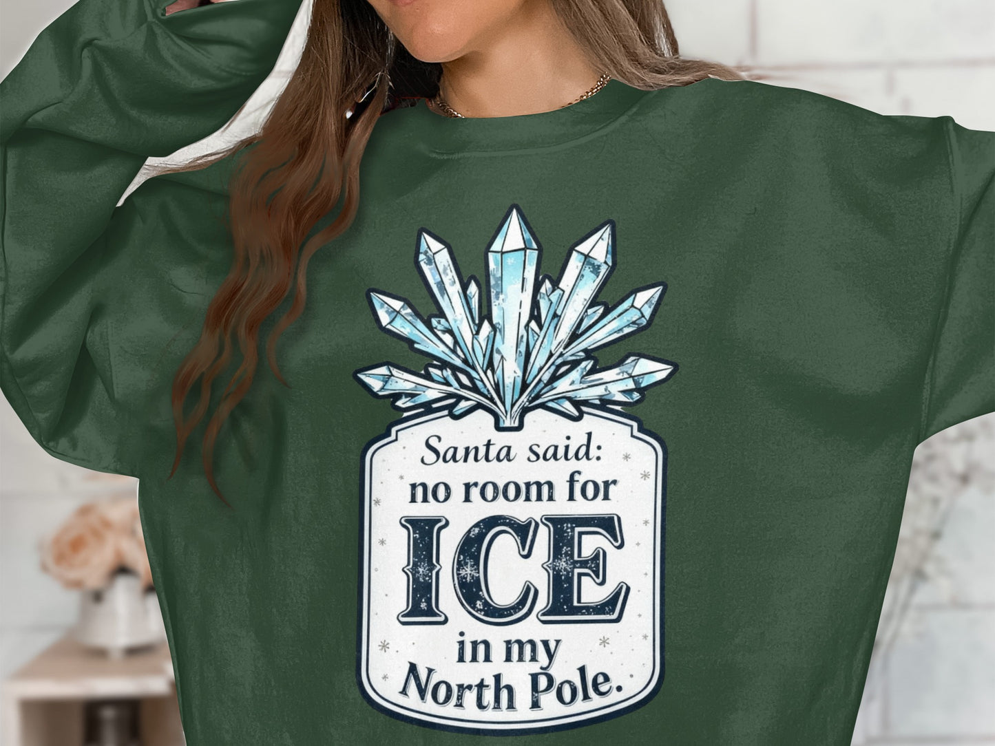 Santa Said No Room For Ice In My North Pole product