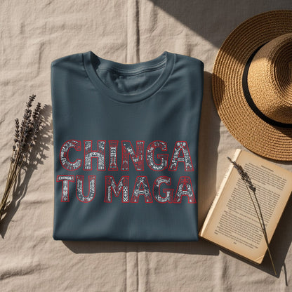Chinga Tu Maga Graphic Tee Statement Fashion Apparel