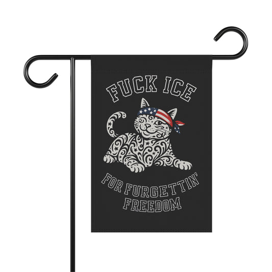 Garden Flag - "F*** ICE For FURGETTIN' Freedom" Patriotic Cat Decorative Banner