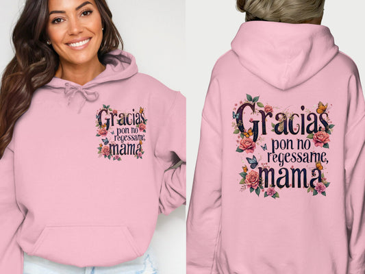 Gracias Pon No Regressame Mama Hoodie product