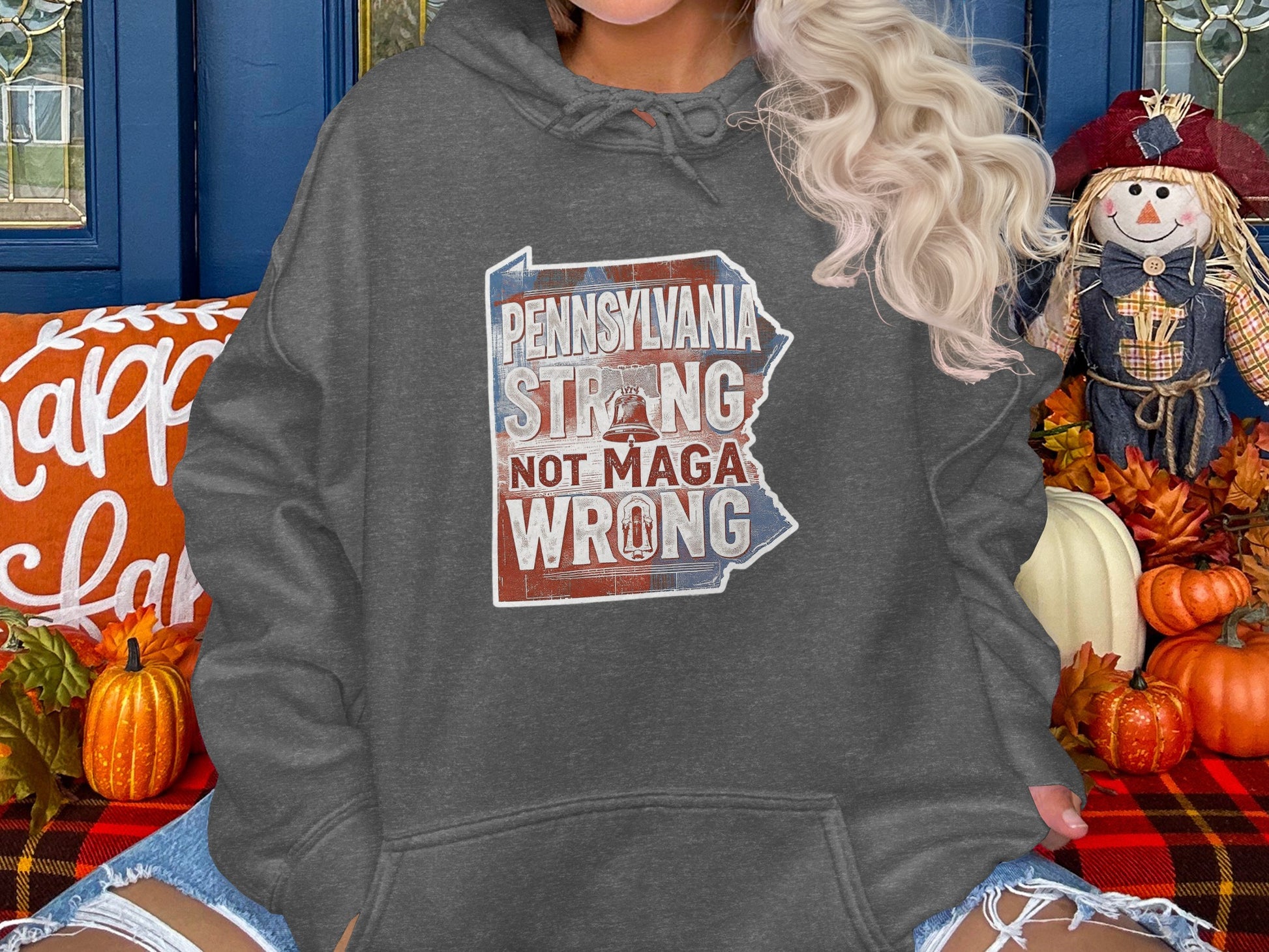 Pennsylvania Strong Not Maga Wrong Hoodie product