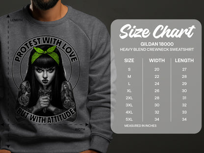 Protest With Love But With Attitude Sweatshirt