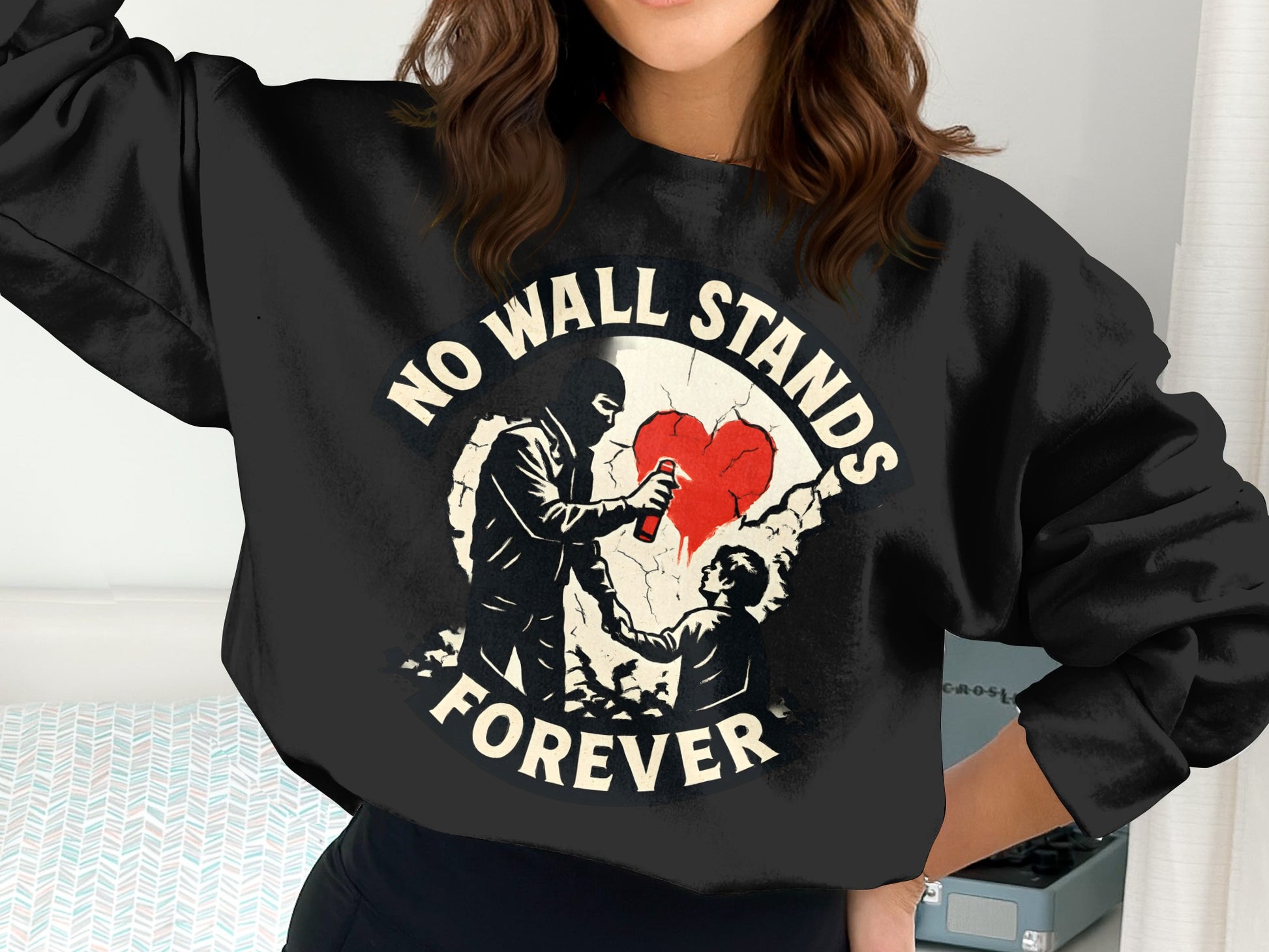 No Wall Stands Forever Print Sweatshirt product