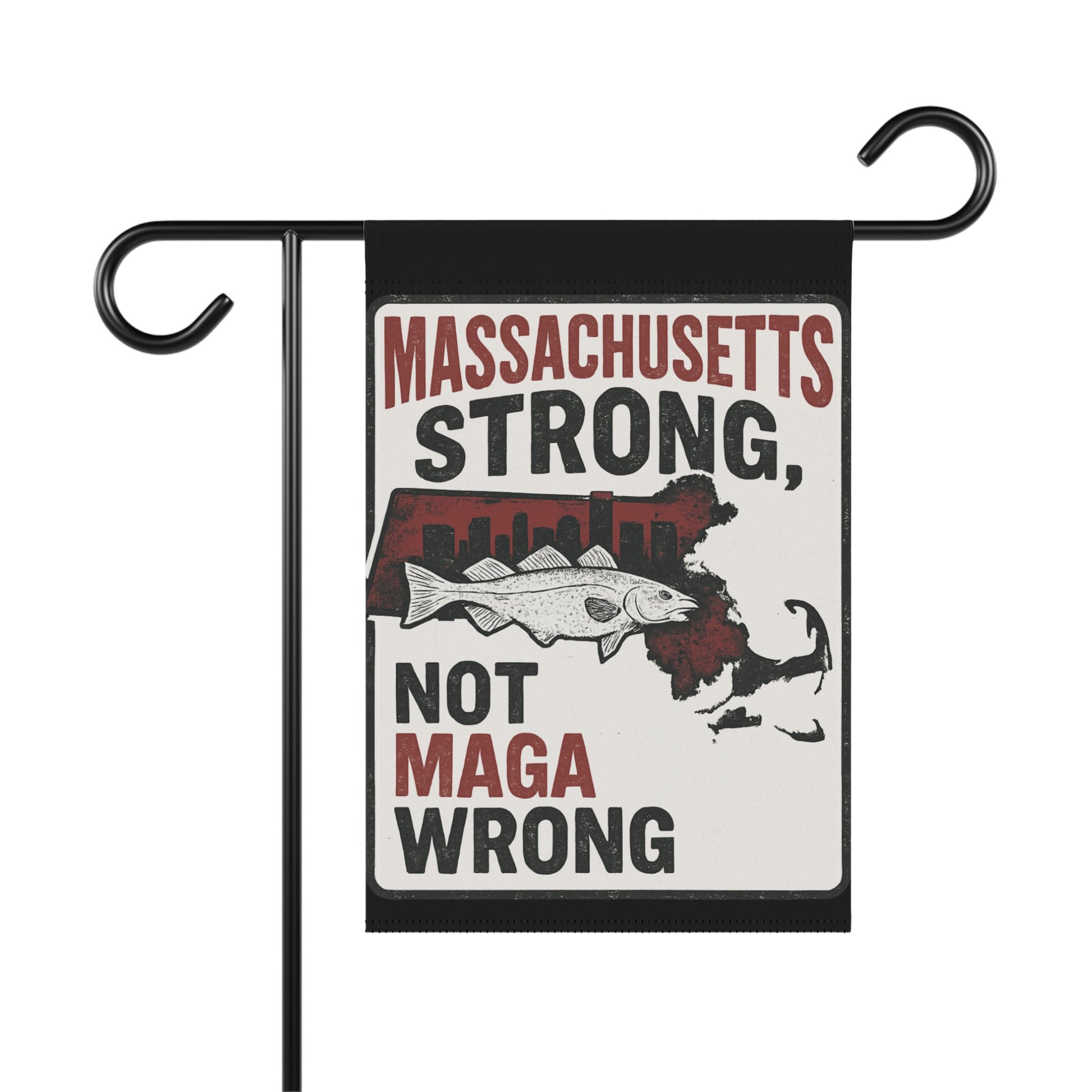 Massachusetts Strong Not MAGA Wrong Decorative Flag