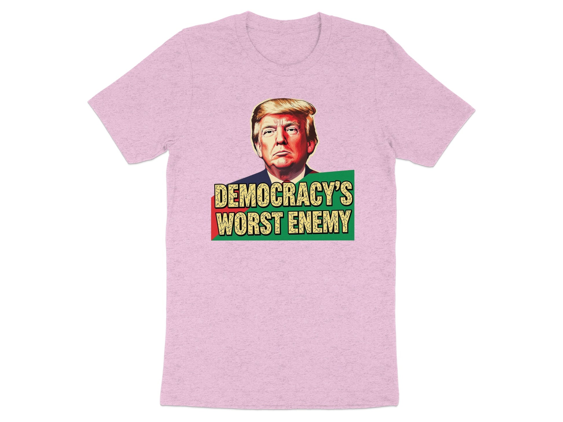 Democacy's Worst Enemy Graphic Tee Shirt product type