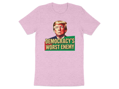 Democacy's Worst Enemy Graphic Tee Shirt product type