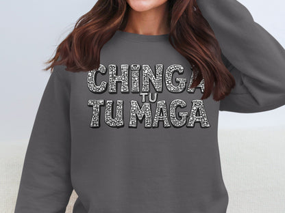 CHINGA TU MAGA Funny Graphic Statement Sweatshirt