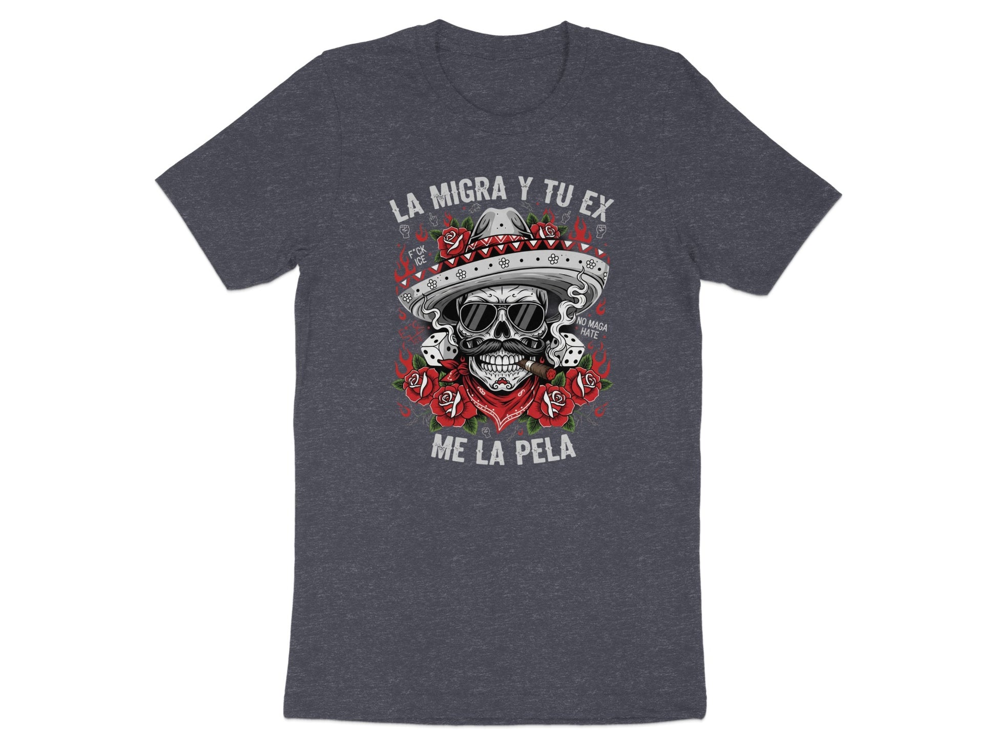 La Migra Y Tu Ex Me La Pela Graphic T-Shirt product