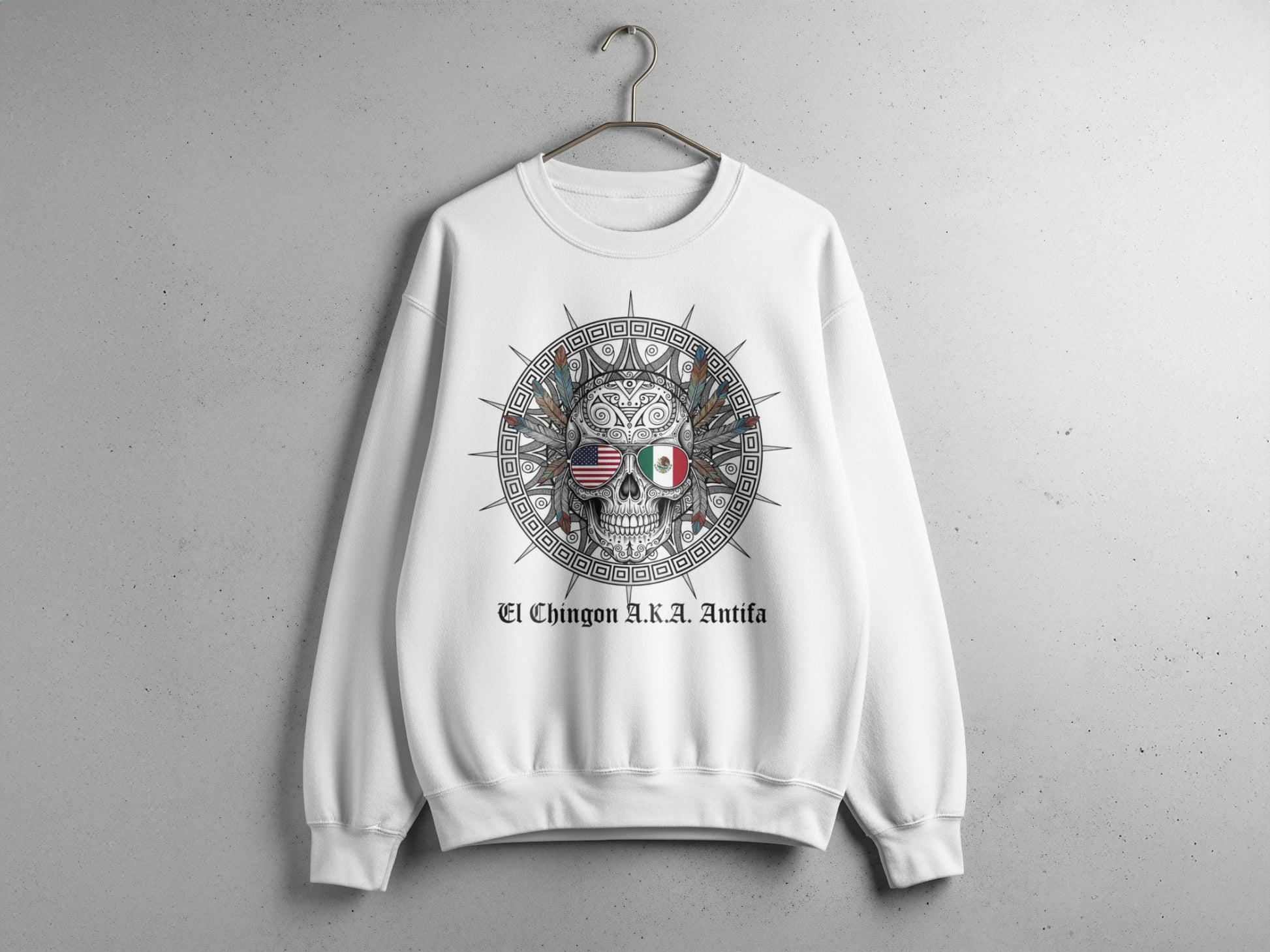 El Chingon A.K.A. Antifa Sweatshirt with Unique Design