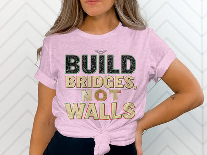 Build Bridges Not Walls Graphic Tee Product