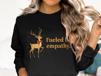 Fueled by Empathy Reindeer Christmas Sweatshirt