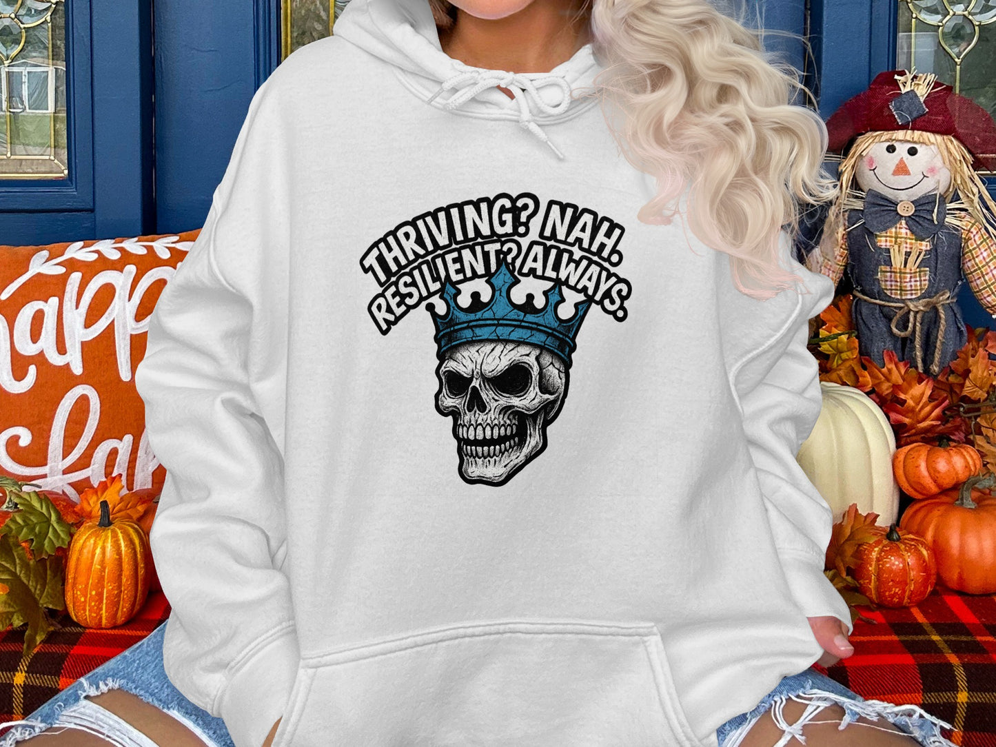 Thriving Nah Resilient Always Skull Graphic Hoodie product type