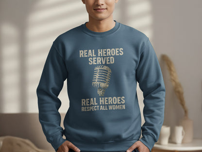 Real Heroes Served Respect All Women Sweatshirt product