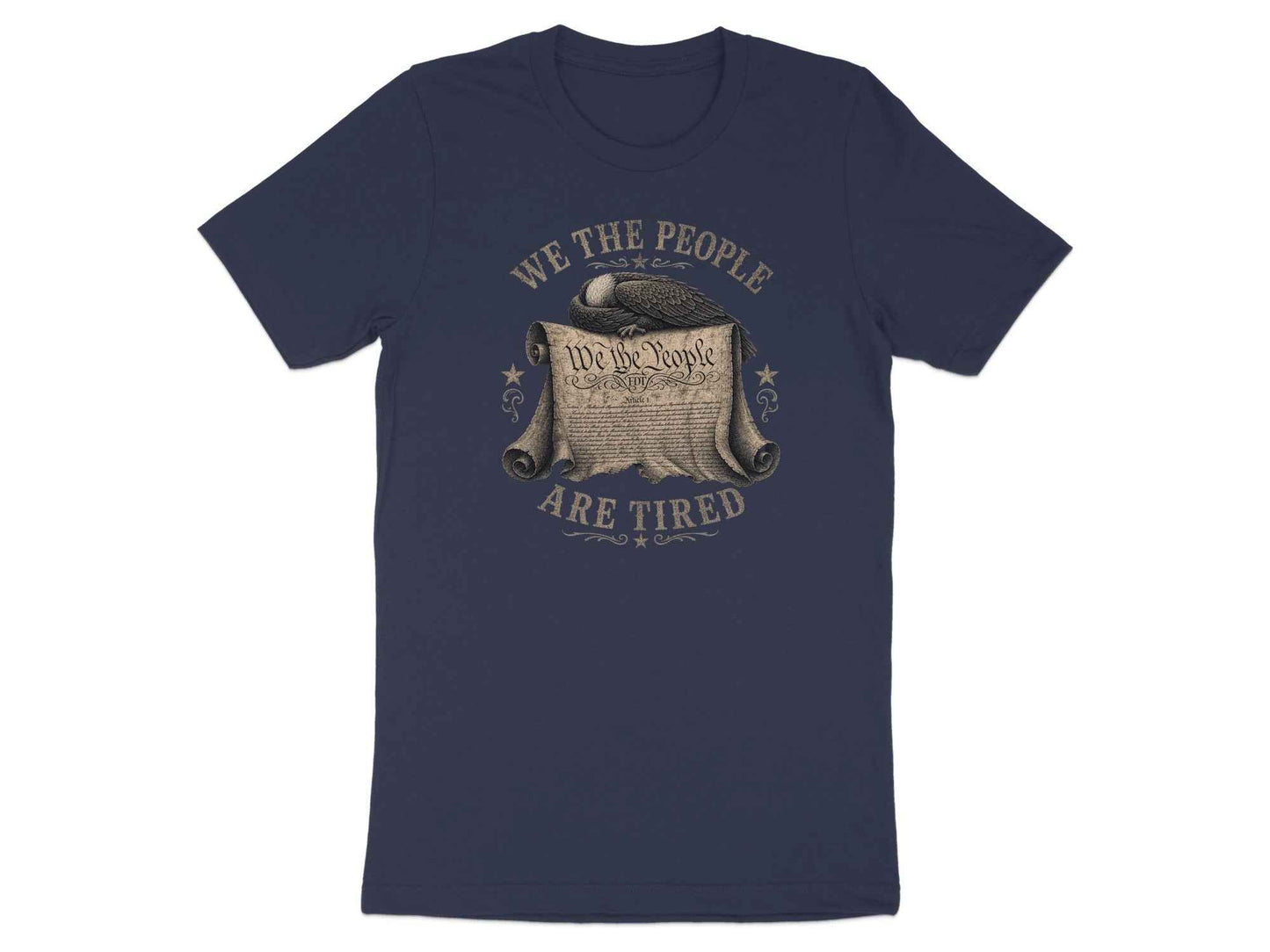 We The People Are Tired" Statement T-Shirt