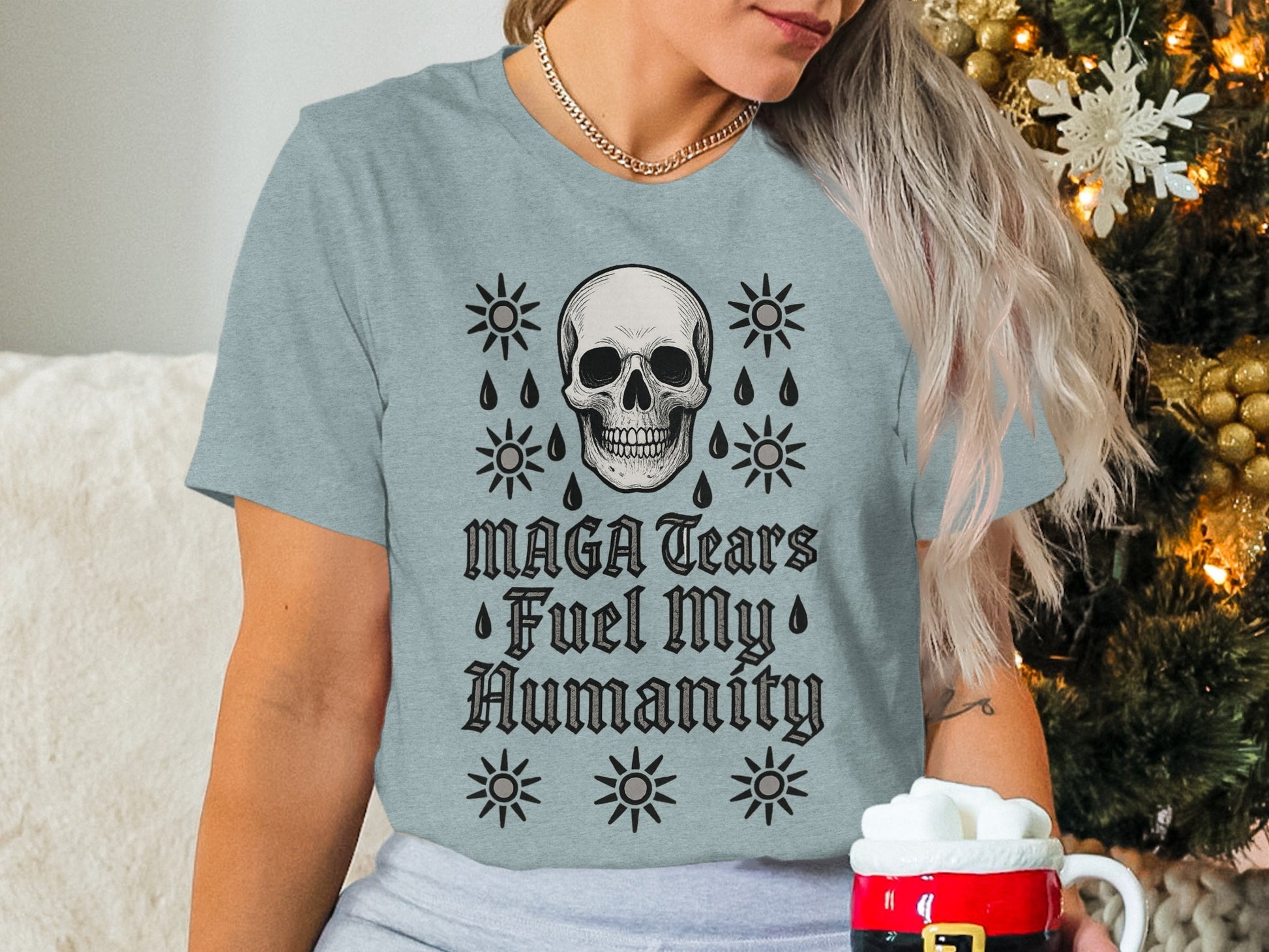 MAGA Tears Fuel My Humanity Skull T-Shirt