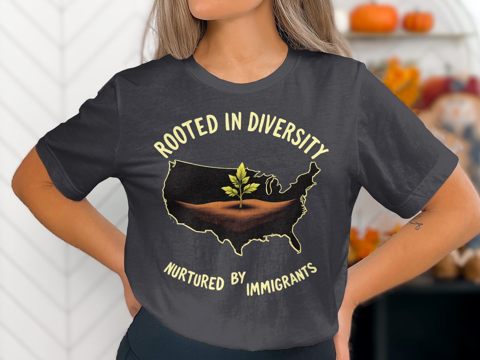 Rooted in Diversity Nurtured by Immigrants t-shirt product