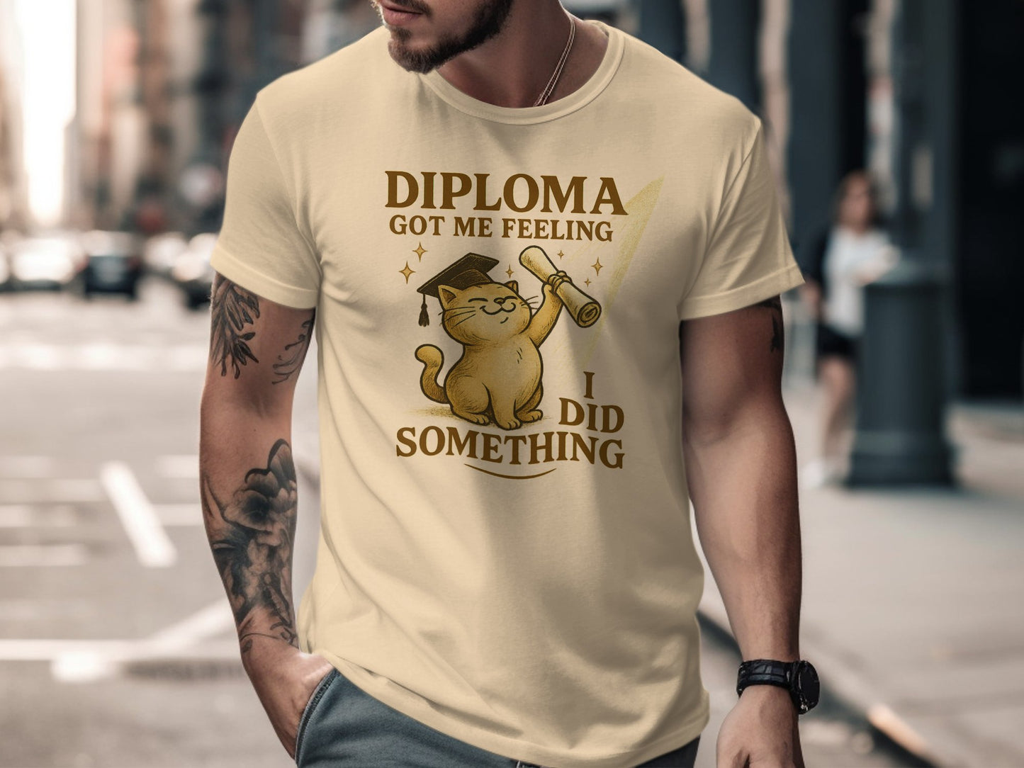 Diploma Got Me Feeling I Did Something T-shirt product