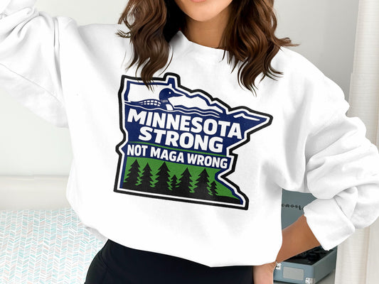 Minnesota Strong Not Maga Wrong Graphic Top