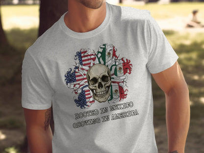 Rooted In Mexico Growing In America Skull T-Shirt