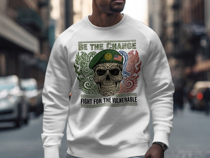 Be The Change Fight For The Vulnerable Sweatshirt