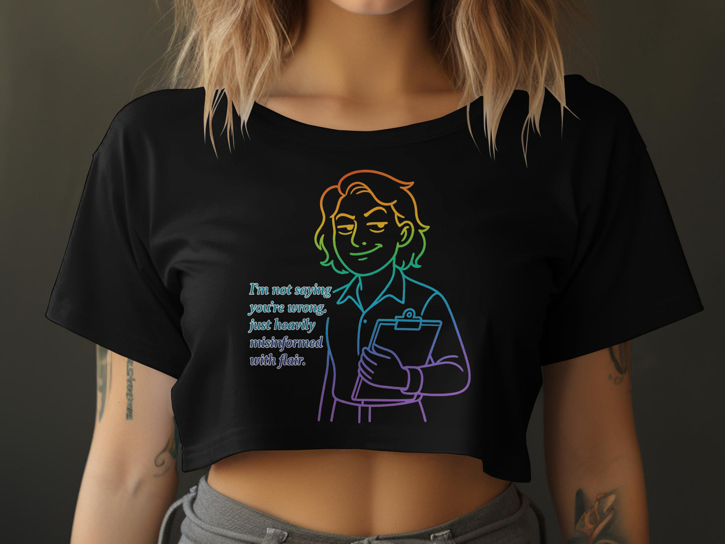 I'm Not Saying You're Wrong Unisex T-Shirt Product