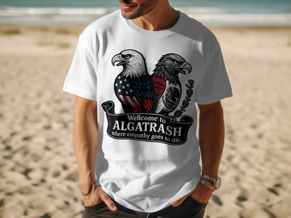 Welcome to Algatrash Where Empathy Goes to Die product type