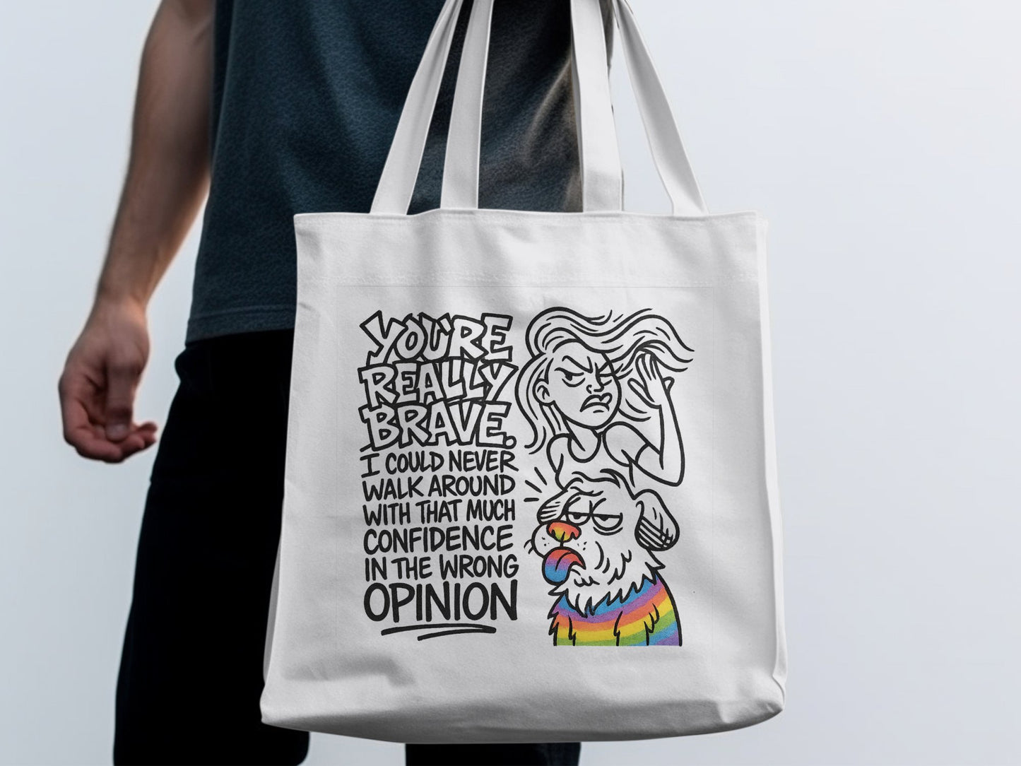 You're Really Brave Tote Bag With Humorous Design product
