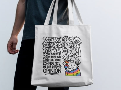 You're Really Brave Tote Bag With Humorous Design product