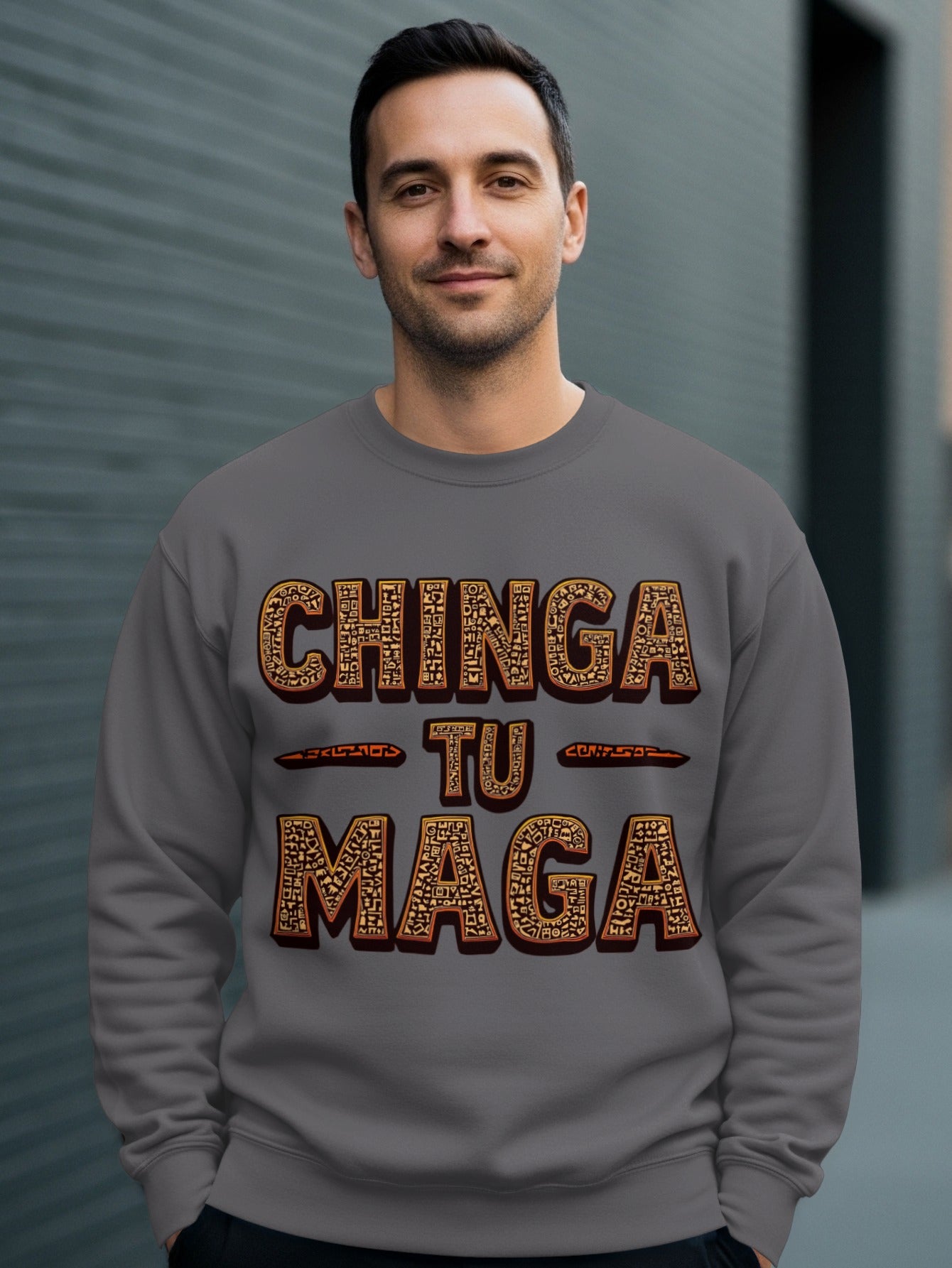 Bold Statement 'Chinga Tu Maga' Graphic Sweatshirt