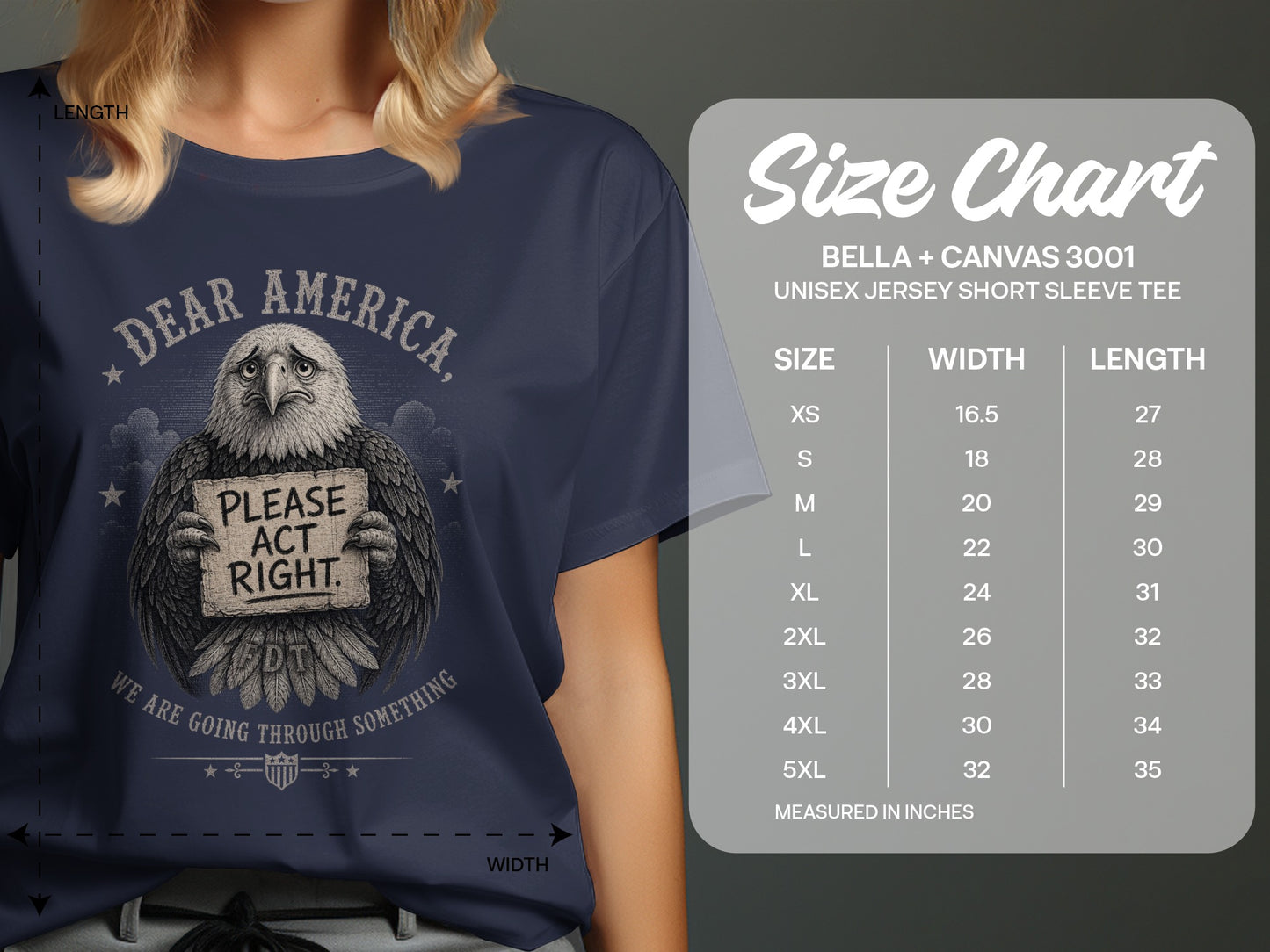 T-shirt with eagle graphic, text "Dear America, Please Act Right", and size chart.