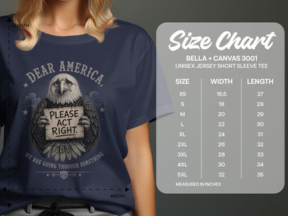 T-shirt with eagle graphic, text "Dear America, Please Act Right", and size chart.