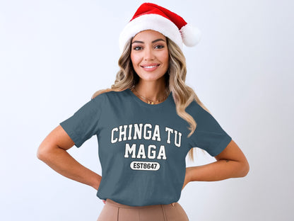 Chinga Tu Maga EST8647 Holiday Festive T-Shirt