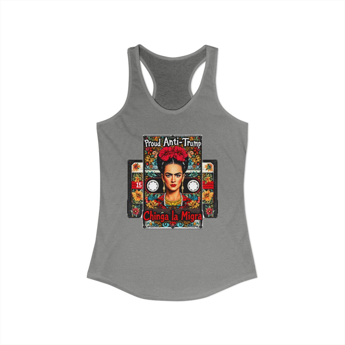 Proud Anti-Trump Chinga La Migra Racerback Tank Top