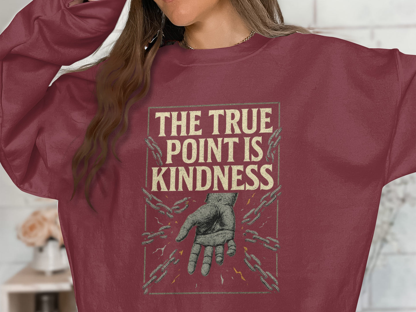 The True Point Is Kindness Graphic Sweatshirt product