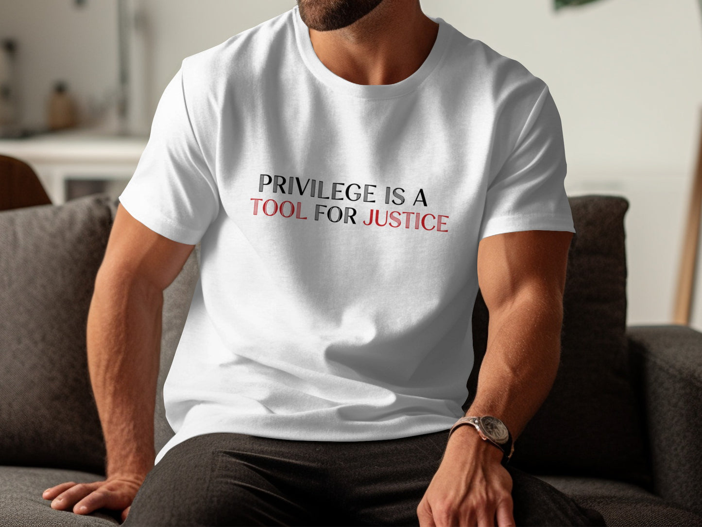 Privilege Is A Tool For Justice Text T-shirt