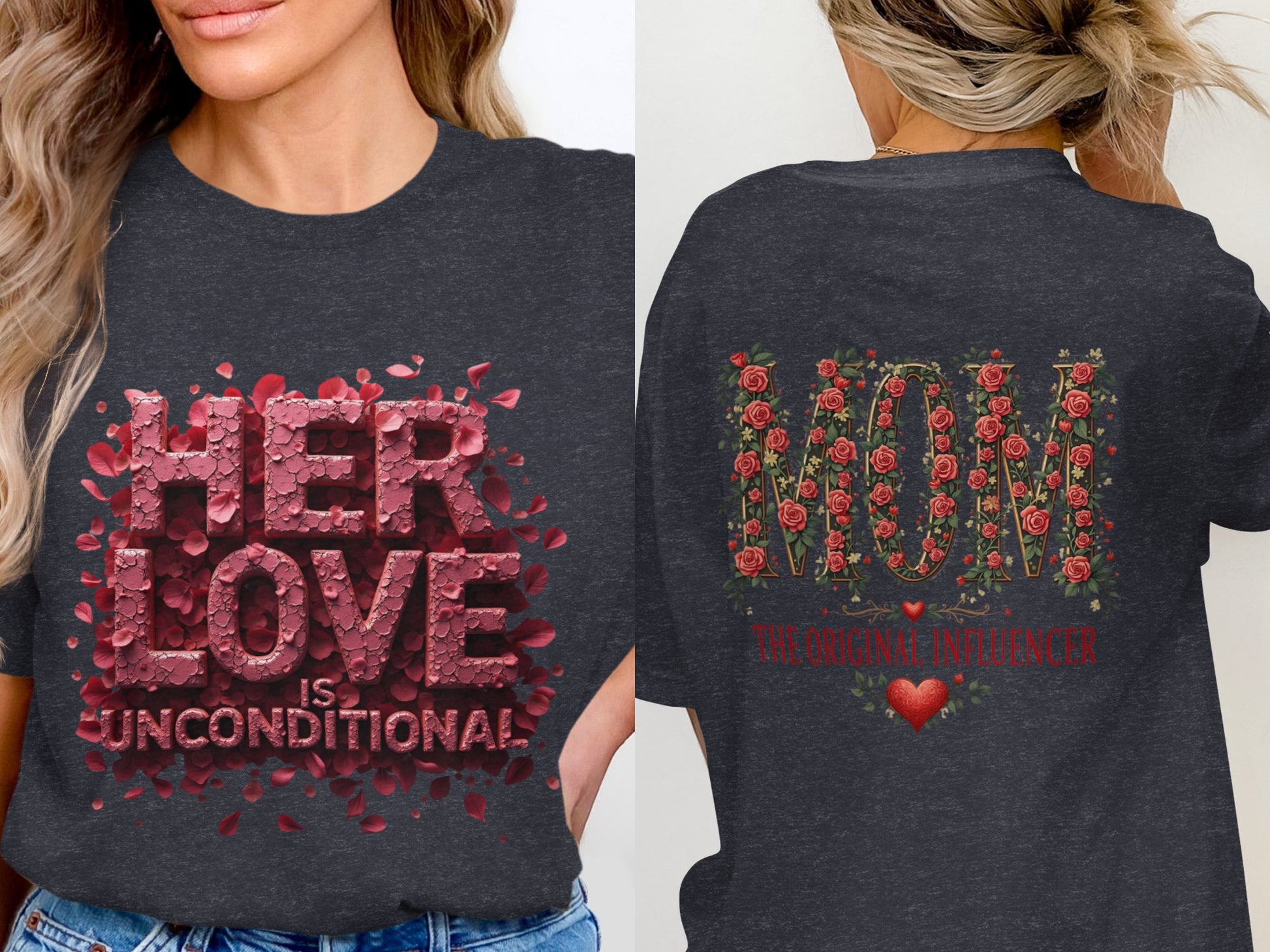Her Love is Unconditional MOM Influencer T-shirt