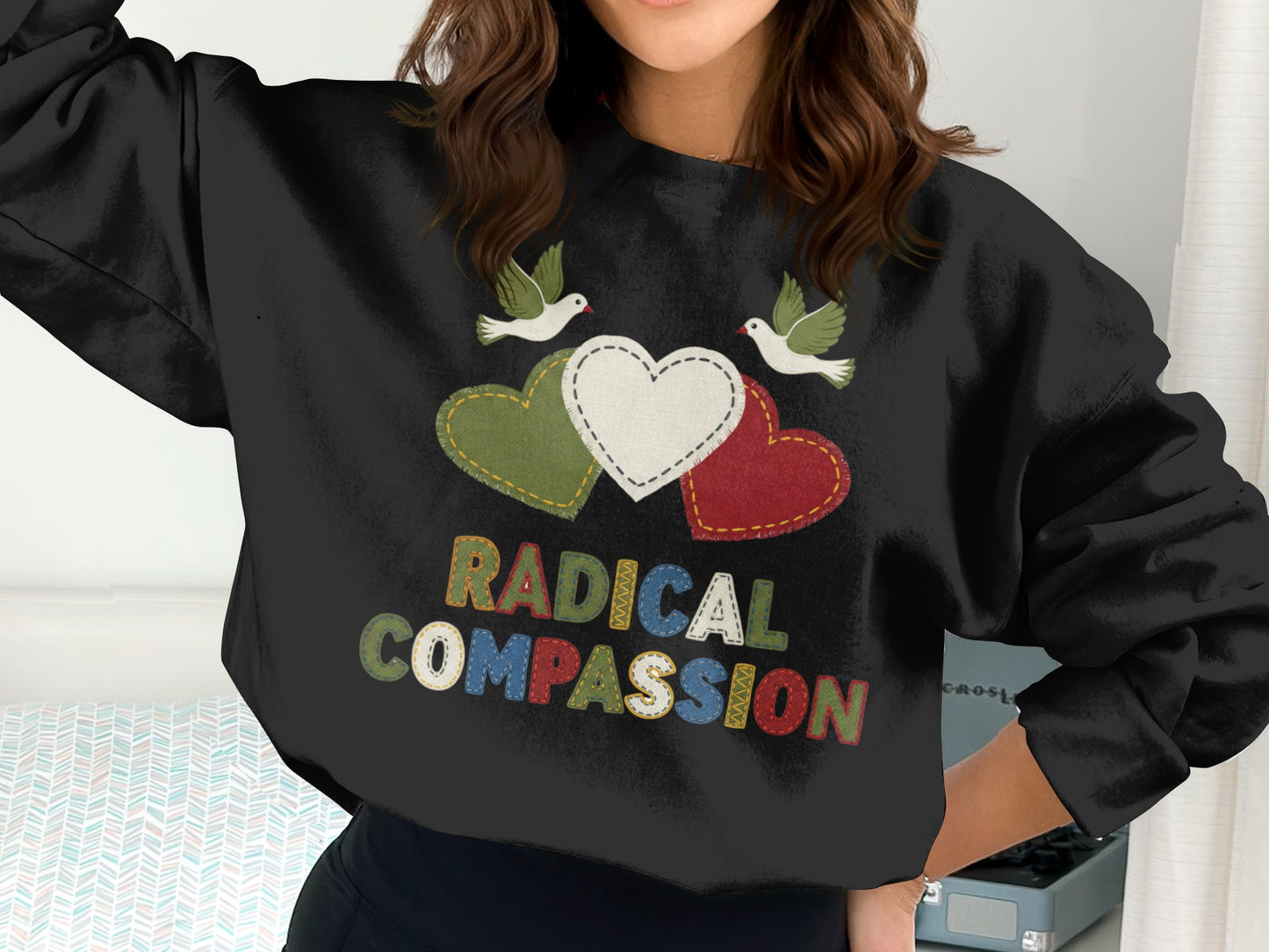 Radical Compassion Unique Sweatshirt