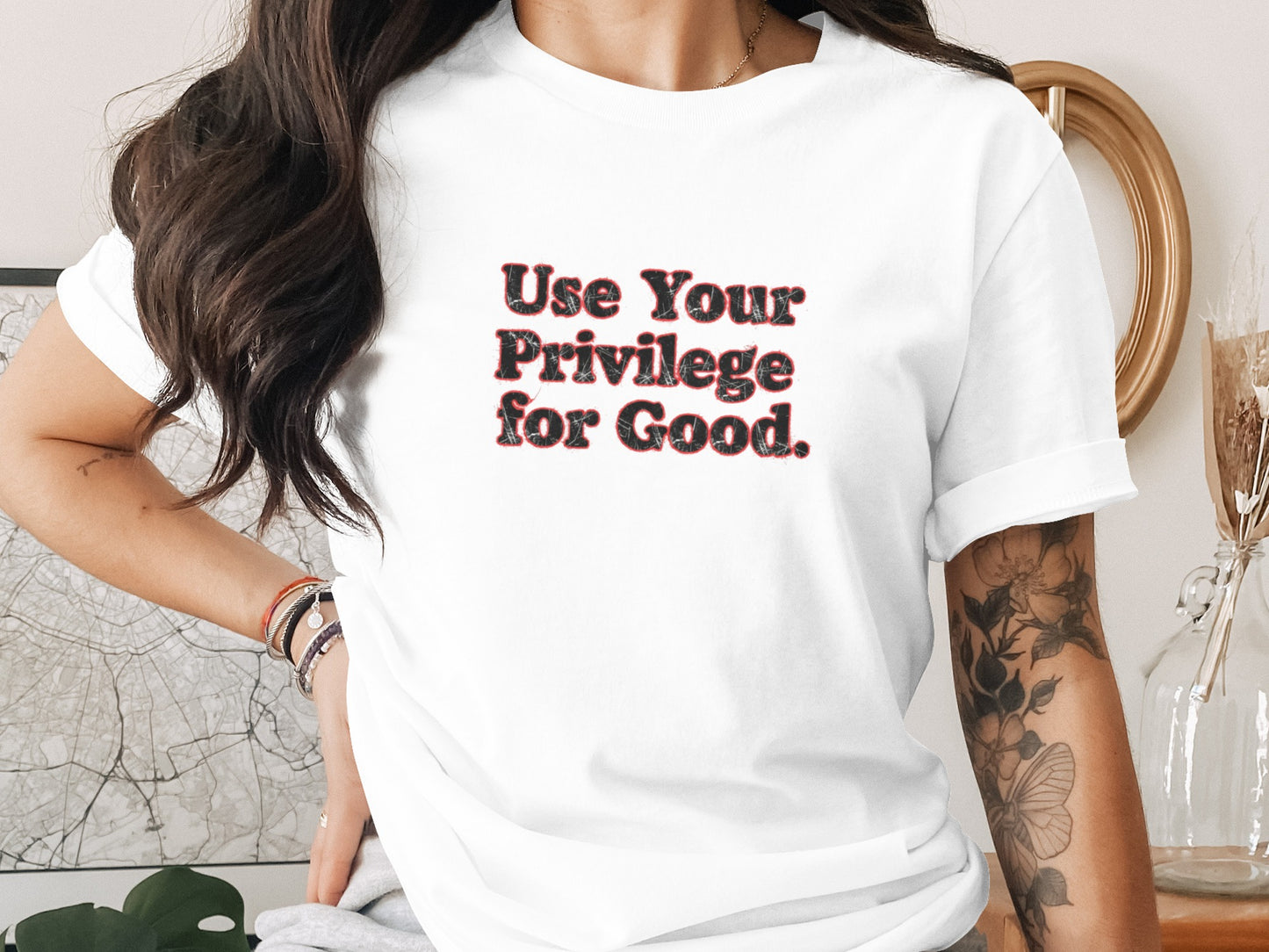 Use Your Privilege for Good Graphic T-shirt